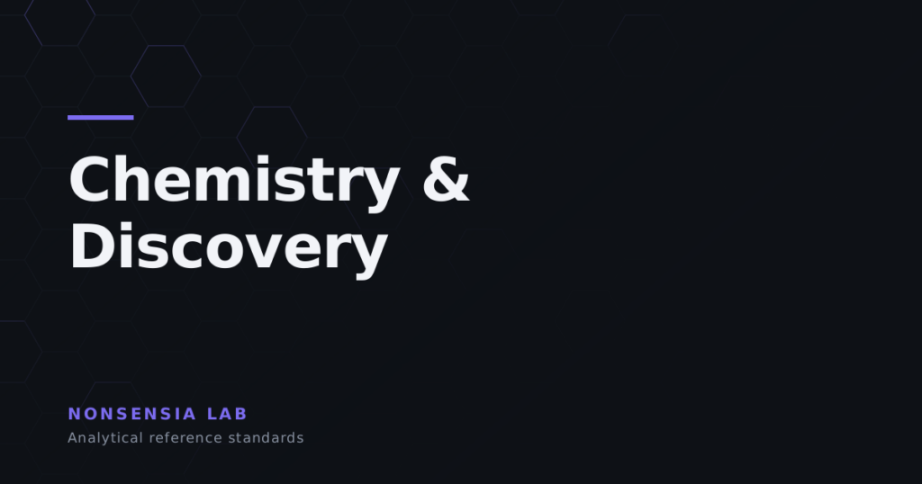 Chemistry & Discovery — analytical reference standards, Nonsensia
