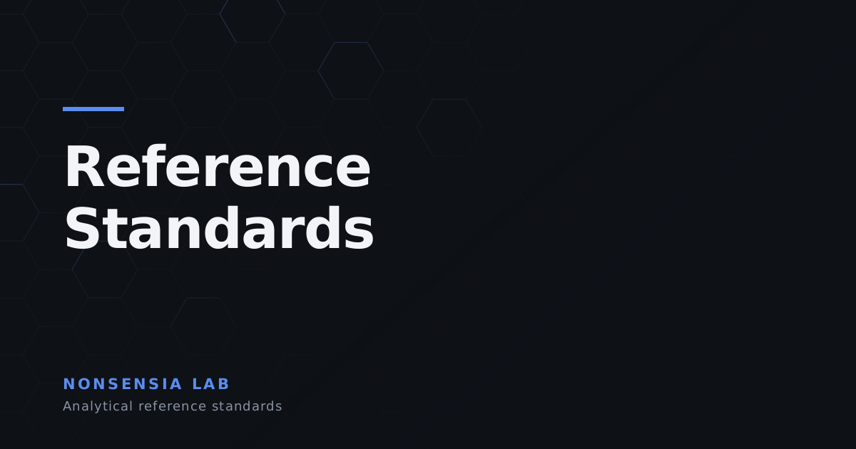Reference Standards — analytical reference standards, Nonsensia